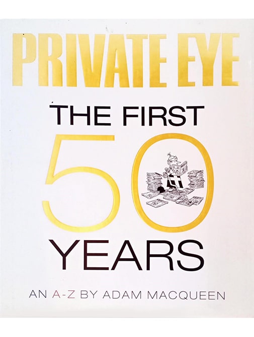 Private Eye The First 50 Years 