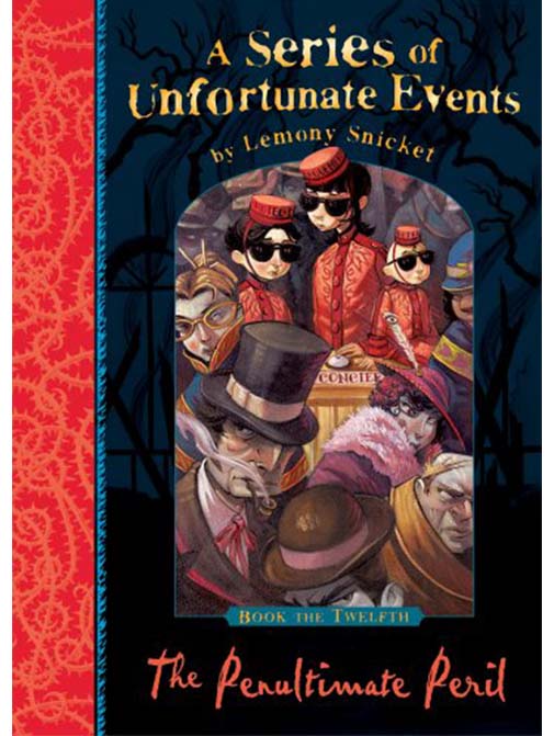 A Series of Unfortunate Events: The Penultimate Peril