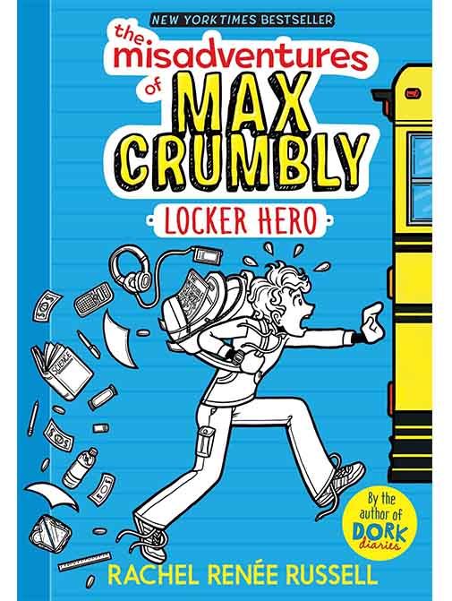 The Misadventures of Max Crumbly #1: Locker Hero