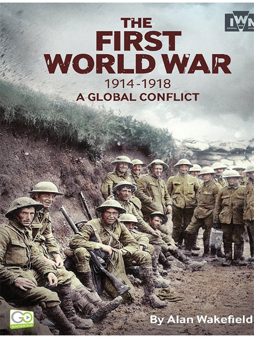 The First World War, 1914-1918: A Global Conflict