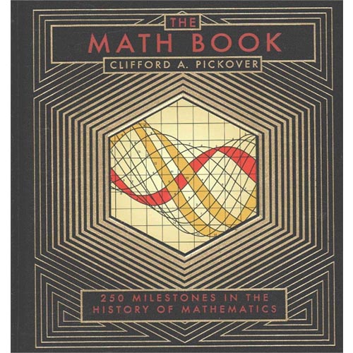 Math Book: 250 Milestones in the History of Mathematics