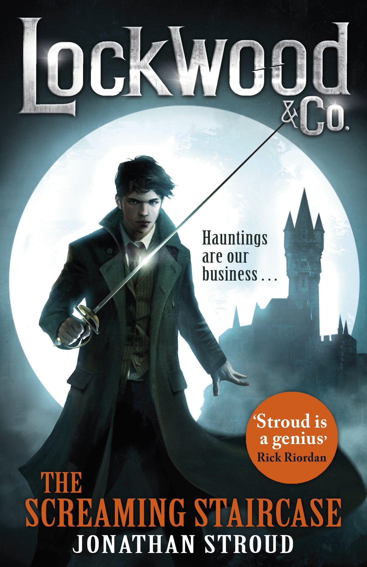 Lockwood & Co: The Screaming Staircase: Book 1