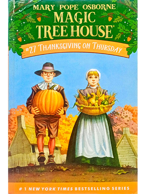 Magic Tree House #27: Thanksgiving on Thursday 
