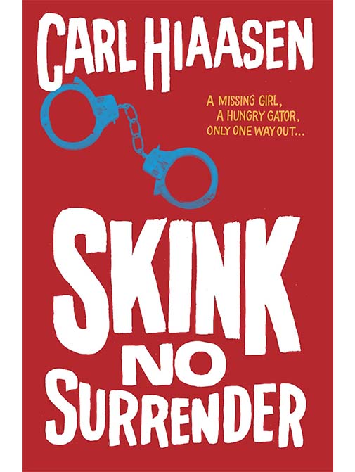 Skink #7: No Surrender