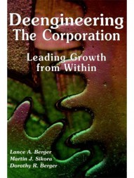 Deengineering The Corporation: Leading Growth From Within