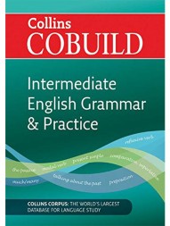 Collins Cobuild Intermediate English Grammar and Practice  
