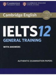 cambridge-ielts-12-general-training-student-book-with-answers-with-audio-authentic-examination-papers-ielts-practice-tests909
