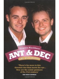 Ant and Dec: The Biography