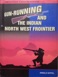 gun-running-and-the-indian-north-west-frontier-