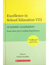 excellence-in-school-education-viii-academic-leadership-some-ideas-rom-leading-practitioners--1875