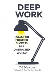 deep-work-rules-for-focused-success-in-a-distracted-world-591